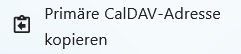 Schaltfläche zum Kopieren der primären CalDAV Adresse im Menü Kalender-Einstellungen.