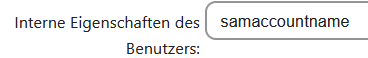 Eingabe samaccountname ins Feld Interne Eigenschaften des Benutzers