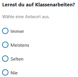 Frage Lernst du auf Klassenarbeiten mit verschiedenen Antwortoptionen.