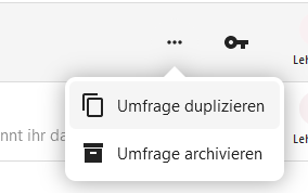 Geöffnetes Menü nach Klicken auf die drei Punkte, zur Auswahl stehen Umfrage duplizieren und Umfrage archivieren.