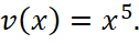 v von x ist gleich x hoch 5