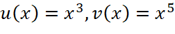  u von x gleich x hoch drei komma v von x gleich x hoch fünf
