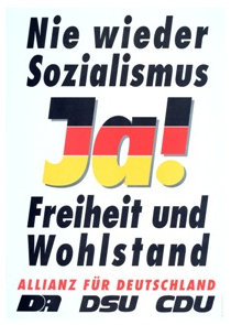 Wahlplakat "Nie wieder Sozialismus"