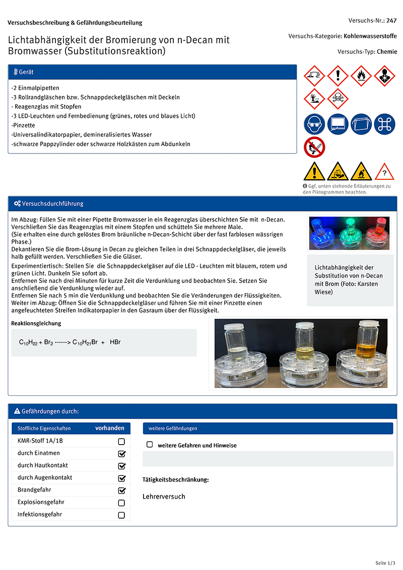 Versuchsbeschreibung & Gefährdungsbeurteilung
Lichtabhängigkeit der Bromierung von n-Decan mit
Bromwasser (Substitutionsreaktion)