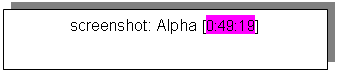 Textfeld: screenshot: Alpha [0:49:19]
